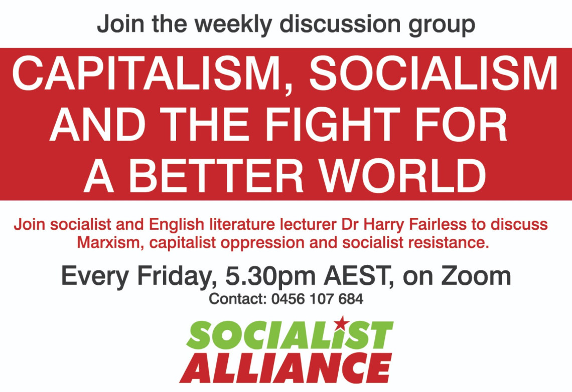 Discussion: Capitalism, socialism and the Socialist Alliance